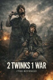 The Revenge of the 2 Twinks in 1 War 2026