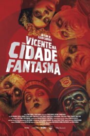 Vicente na Cidade Fantasma 2026