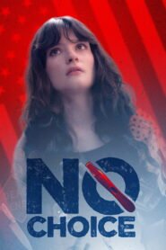 No Choice 2025