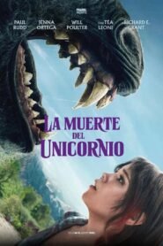 La muerte del unicornio 2025