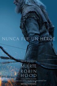 La muerte de Robin Hood 2026