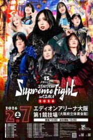 Stardom 15th Anniversary Supreme Fight 2026 in Osaka 2026