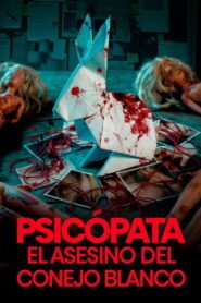 Psicópata: El Asesino del Conejo Blanco 2026
