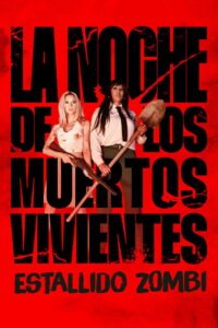 La noche de los muertos vivientes. Estallido zombi 2026