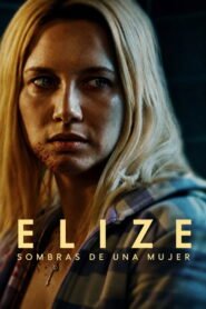 Ver Elize: Sombras de uma Mulher (2026) online completa en HD – GoWatchy