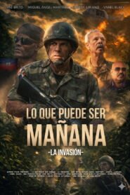 Lo Que Puede Ser Mañana: La Invasión 2026