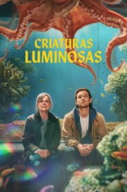 Criaturas luminosas 2026