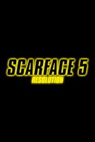 Scarface 5: Resolution 2026