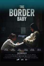 The Border Baby 2026