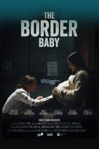 The Border Baby 2026
