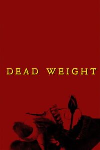 Dead Weight 2025