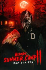 Bloody Summer Camp 2: Red Horizon 2026