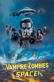 Vampire Zombies…from Space! 2026