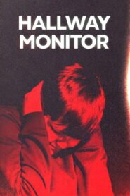 Ver Hallway Monitor (2026) online completa en HD – GoWatchy