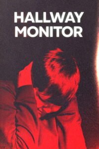 Ver Hallway Monitor (2026) online completa en HD – GoWatchy
