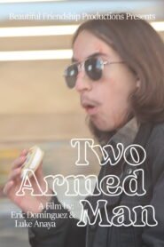 Two Armed Man 2026