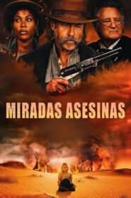 Miradas asesinas 2025