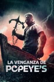 La venganza de Popeye 2025