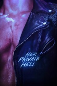 Ver Her Private Hell (2026) online completa en HD – GoWatchy