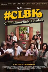 Cinta Lama Babak Kedua #CLBK 2026