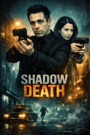 Shadow Death 2025
