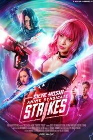Skye Hoshi: Anime Syndicate Strikes 2026