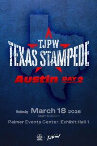 TJPW Texas Stampede in Austin ~ Day 2 2026