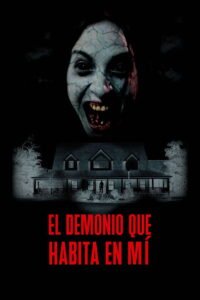 El demonio que habita en mí 2025