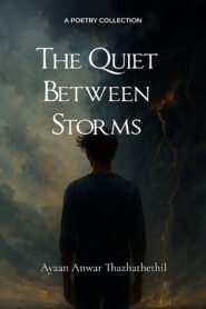 The Quiet Between Storms 2026