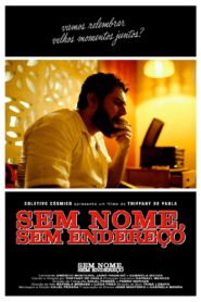 Sem Nome, Sem Endereço 2026