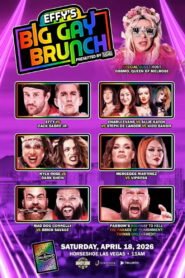 GCW: Effy’s Big Gay Brunch 11 2026