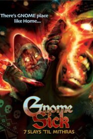 Gnome Sick: 7 Slays Til Mithras 2025