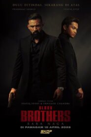Blood Brothers: Bara Naga 2025