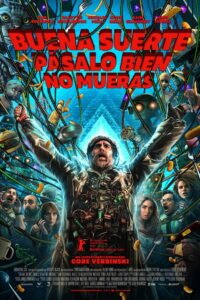 Buena suerte, pásalo bien, no mueras 2026