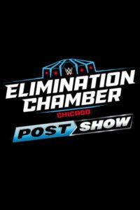 Elimination Chamber: Post-Show 2026