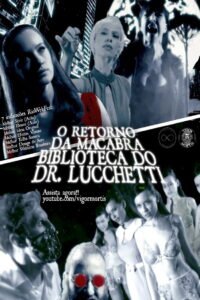 O Retorno da Macabra Biblioteca do Dr. Lucchetti 2025
