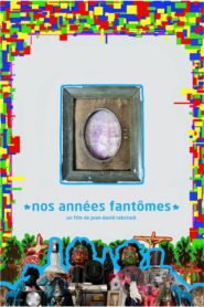 Ver Nos années fantômes (2026) online completa en HD – GoWatchy