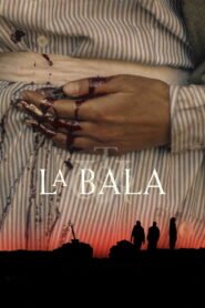 La bala 2025