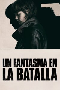 Un fantasma en la batalla 2025