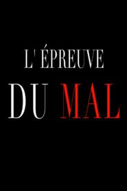 L’Épreuve du Mal 2026